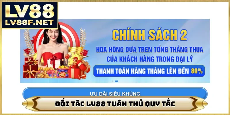 Đối tác LV88 tuân thủ quy tắc