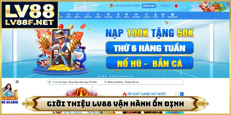 Giới thiệu LV88 vận hành ổn định