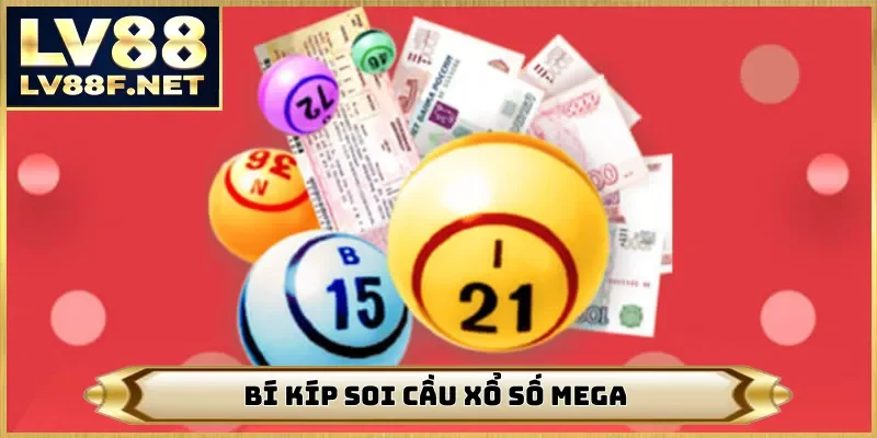 Bí kíp soi cầu xổ số mega